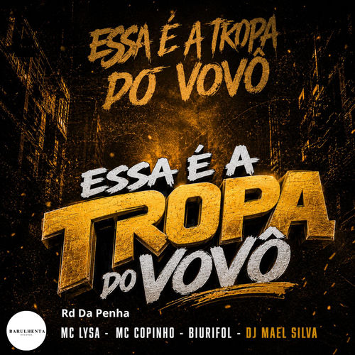 ESSA É A TROPA DO VOVÔ