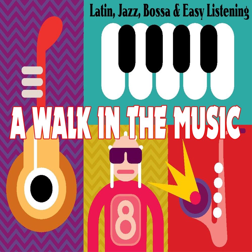 Picture of A Walk in the Music (Latin, Jazz, Bossa & Easy Listening)