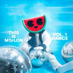 Cover of This Is MELON, Vol. 1 (Dance) [Deluxe]