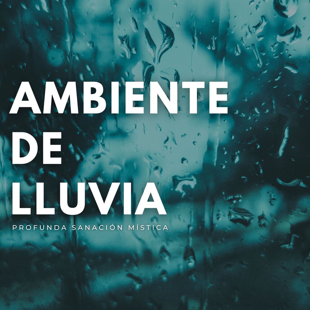 Picture of Ambiente De Lluvia: Profunda Sanación Mística