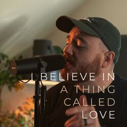 Cover of I Believe In A Thing Called Love