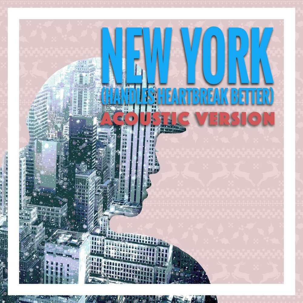 Picture of New York (Handles Heartbreak Better) (Acoustic Version)