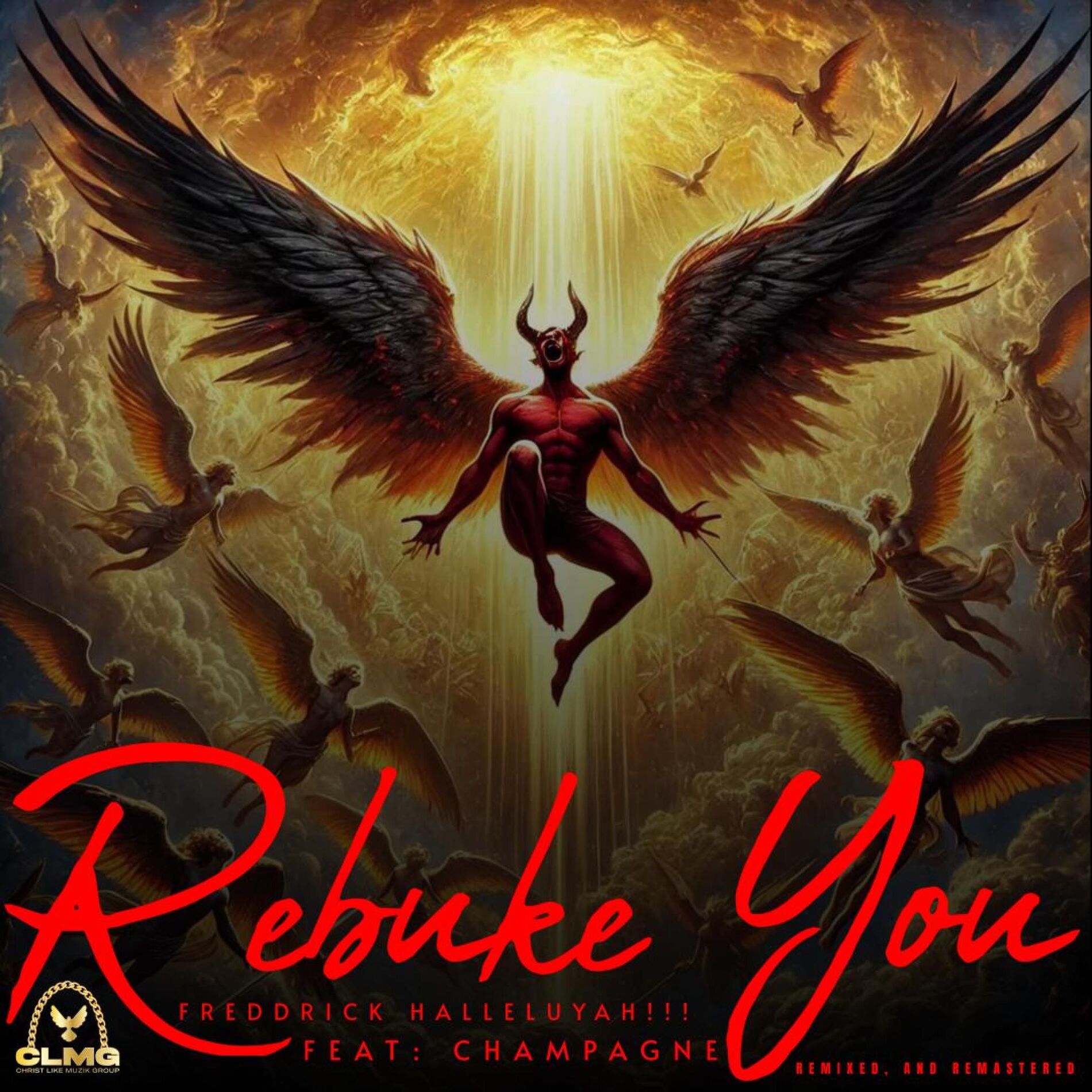 Album cover of Rebuke You (feat. Champagne) [Remixed and Remastered]