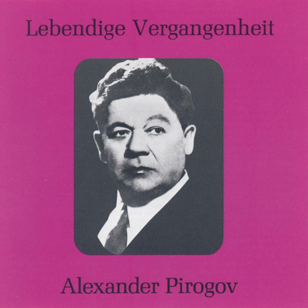 Picture of Lebendige Vergangenheit - Alexander Pirogov