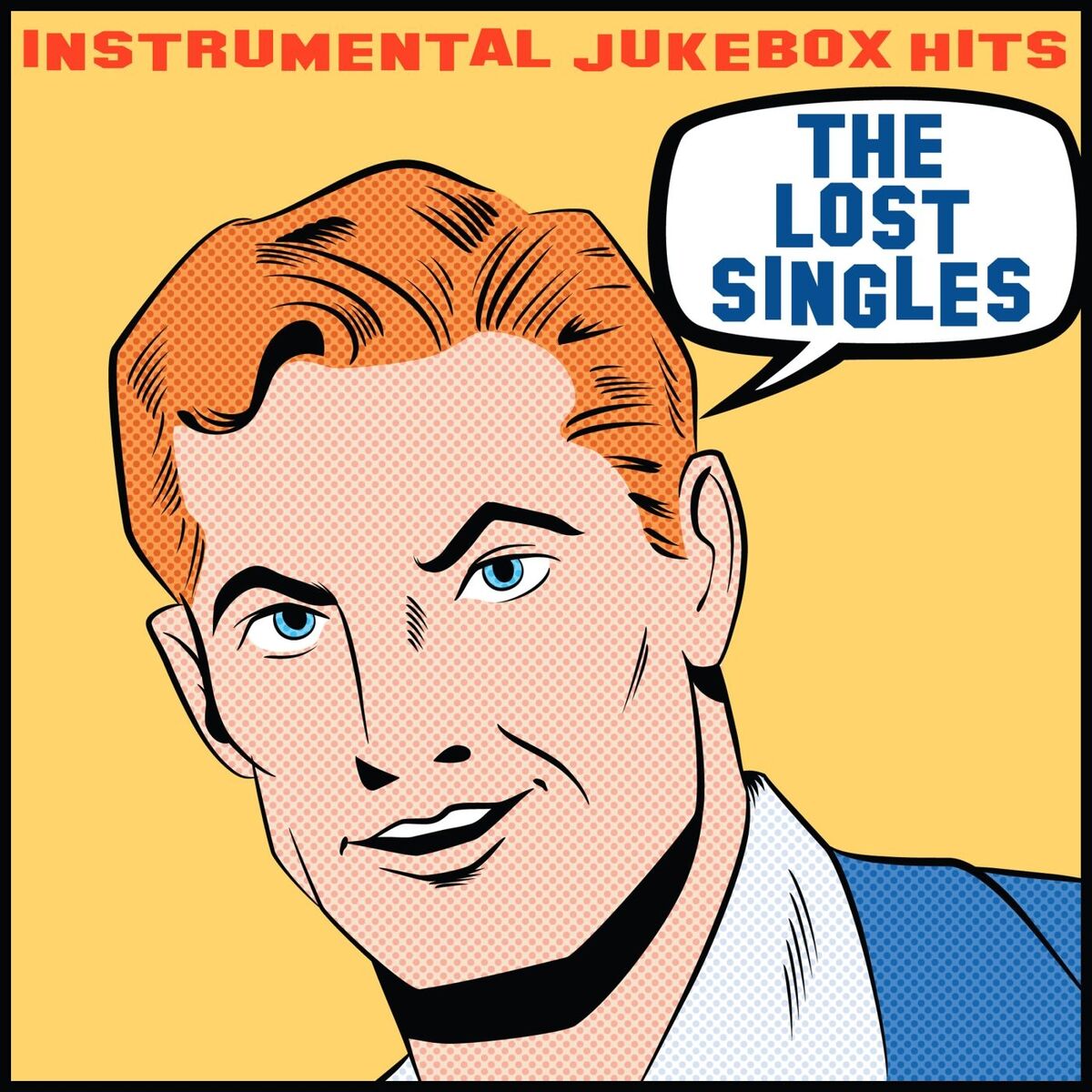 Album cover of Instrumental Jukebox Hits: The Lost Singles