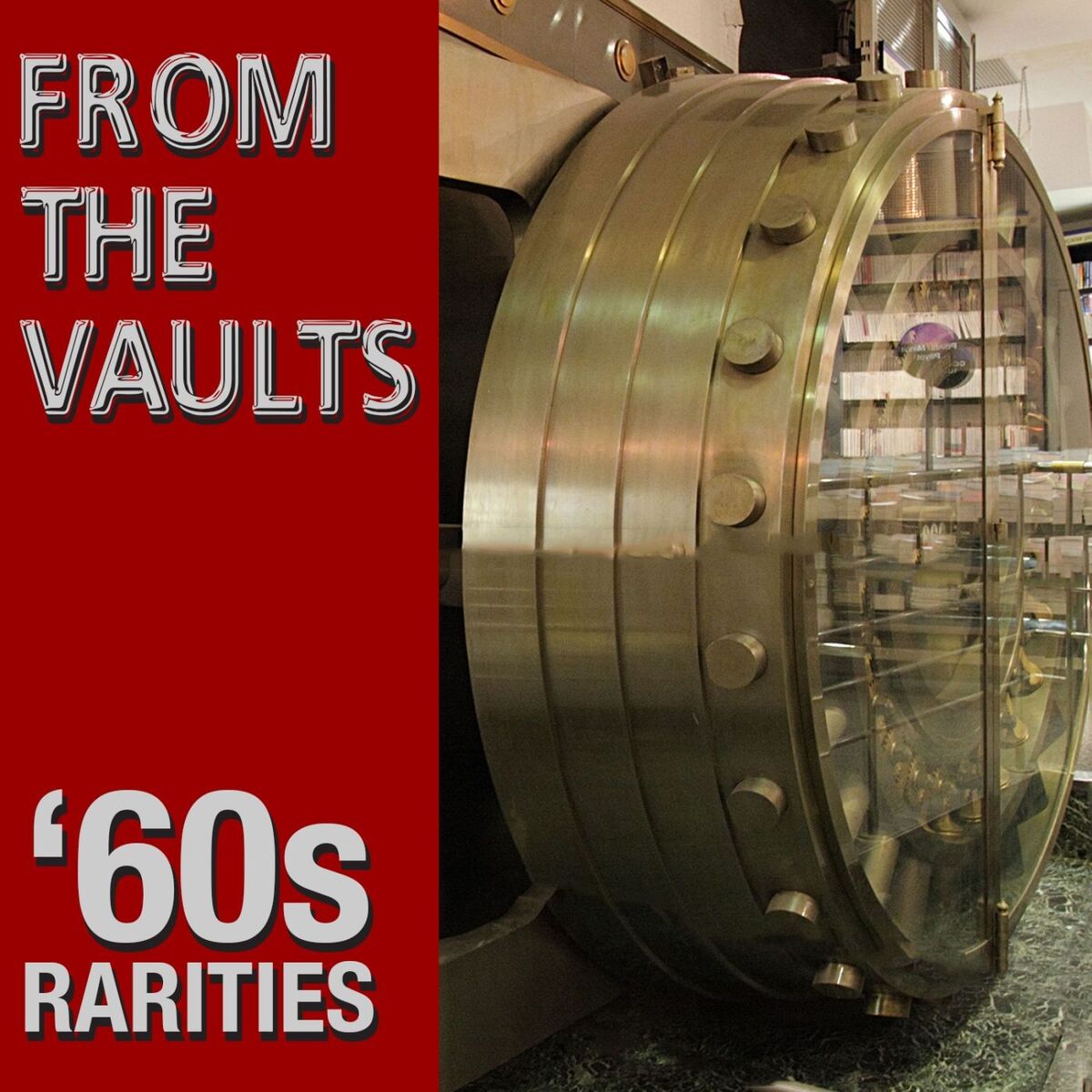Album cover of From The Vaults 60's Rarities