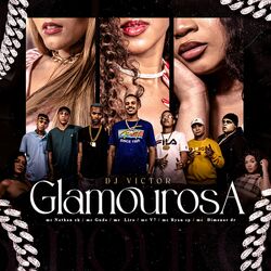 Cover of Glamourosa (feat. Mc Dimenor Dr, Mc Nathan ZK, MC V7 & MC Liro)