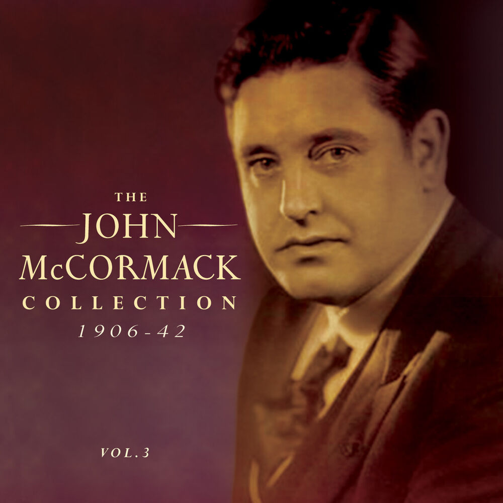 Picture of The John Mccormack Collection 1906-42, Vol. 3