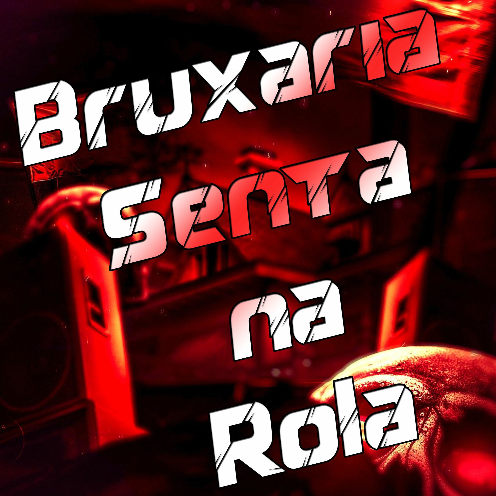 Album cover of Bruxaria Senta na Rola