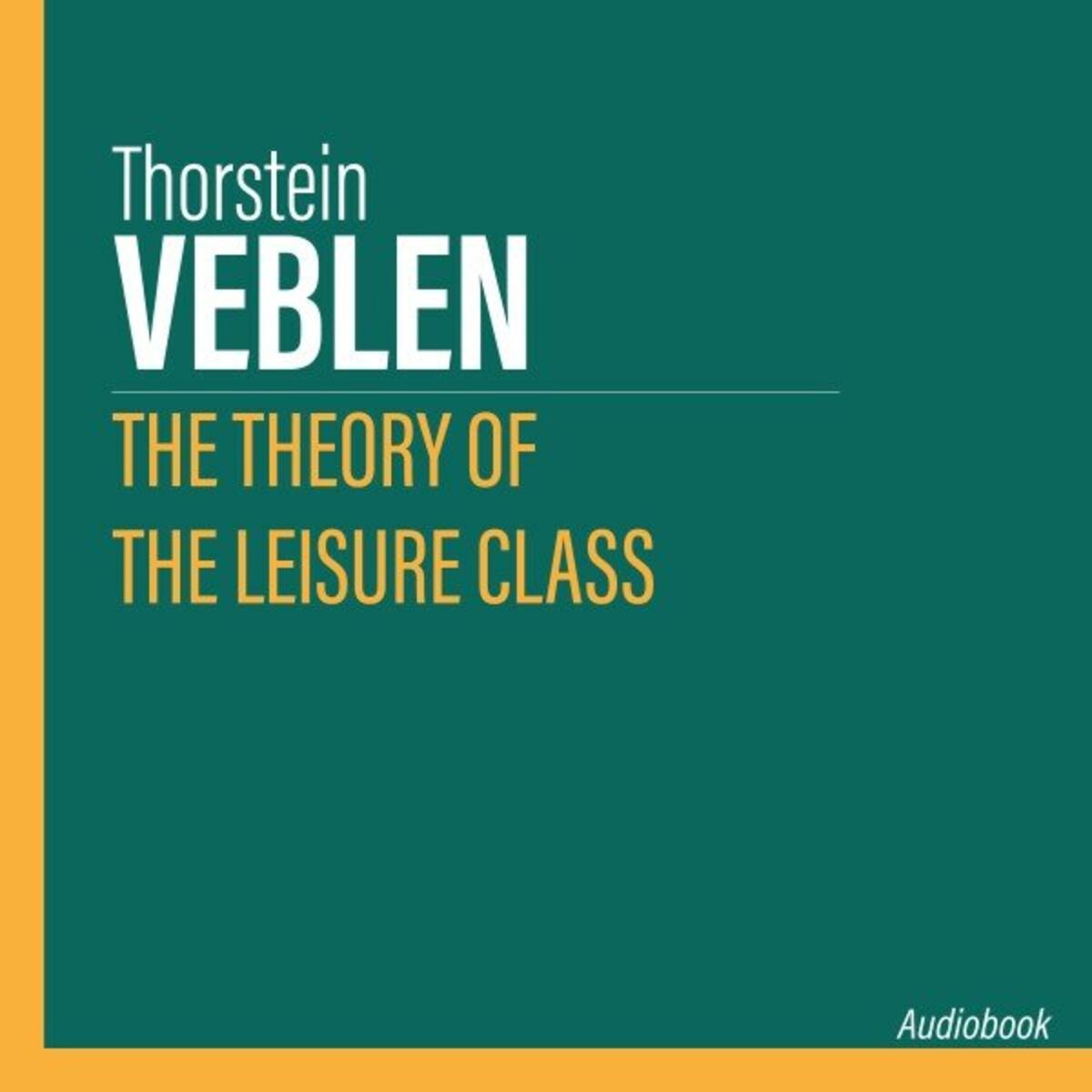 Album cover of The Theory of the Leisure Class