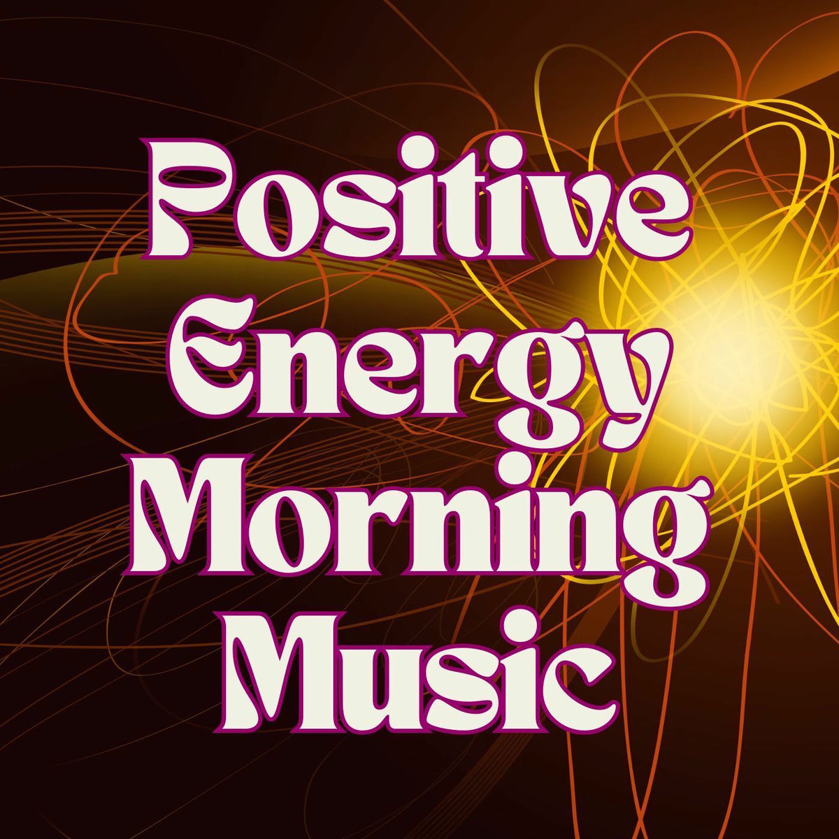 Album cover of Positive Energy Morning Music