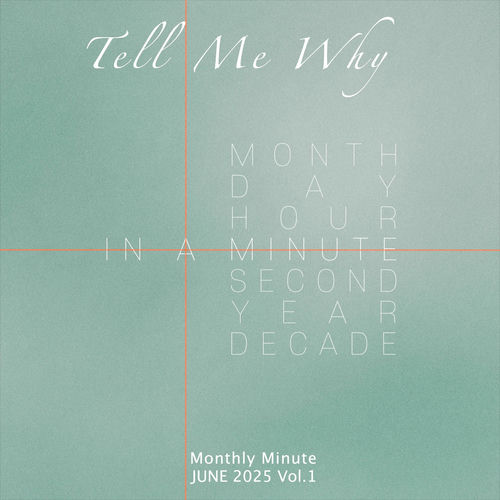 IN A MINUTE – Tell Me Why – Single