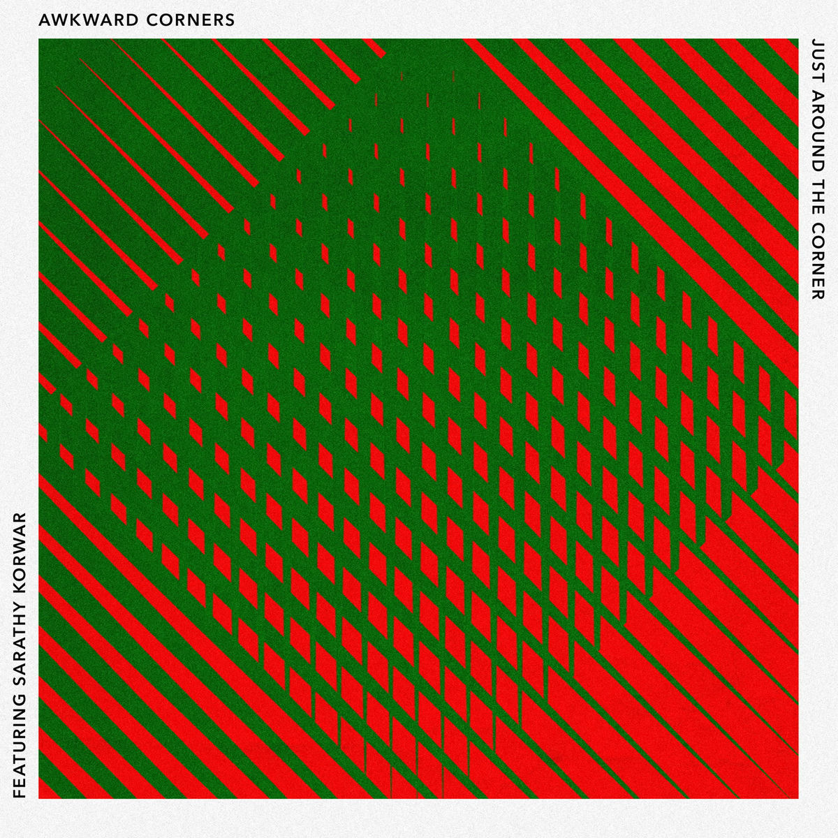 Album cover of Just Around The Corner (feat. Sarathy Korwar)