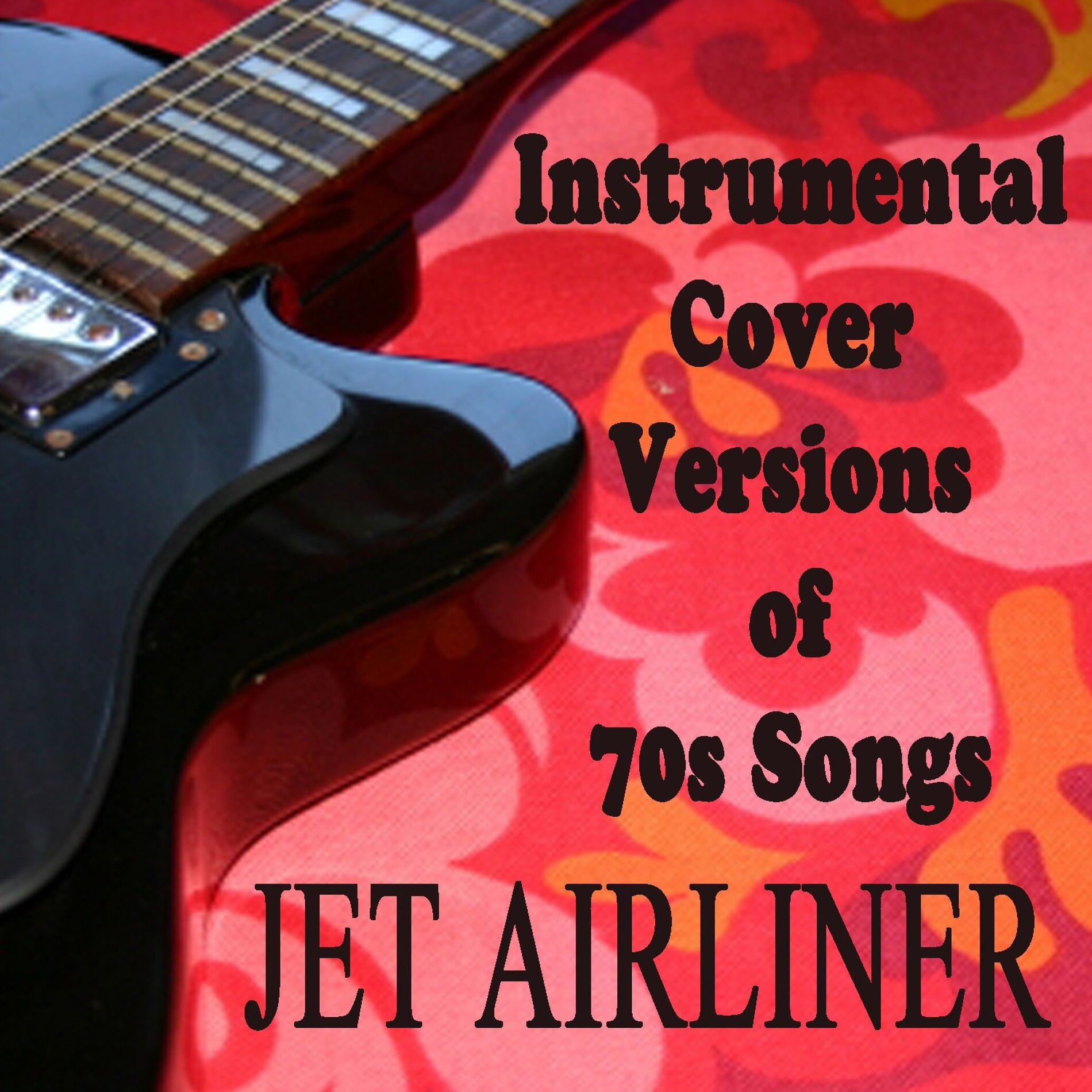 Album cover of Instrumental Cover Versions of 70s Songs: Jet Airliner