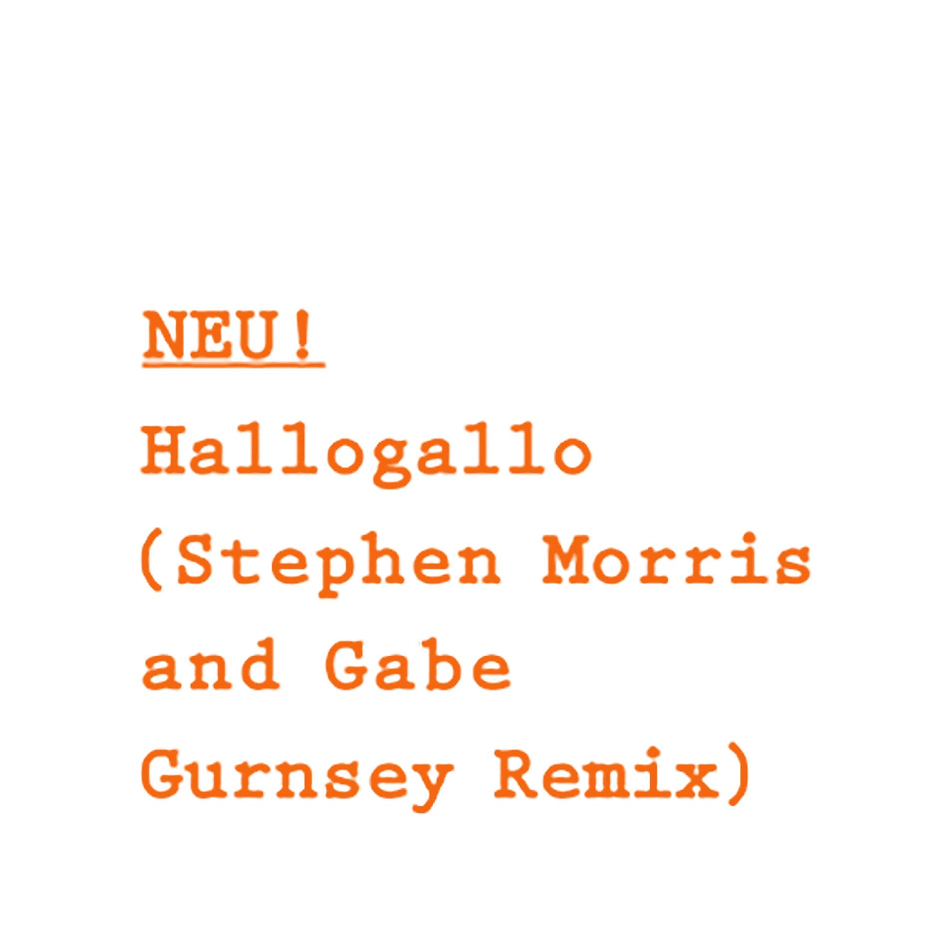 Album cover of Hallogallo (Stephen Morris and Gabe Gurnsey Remix)