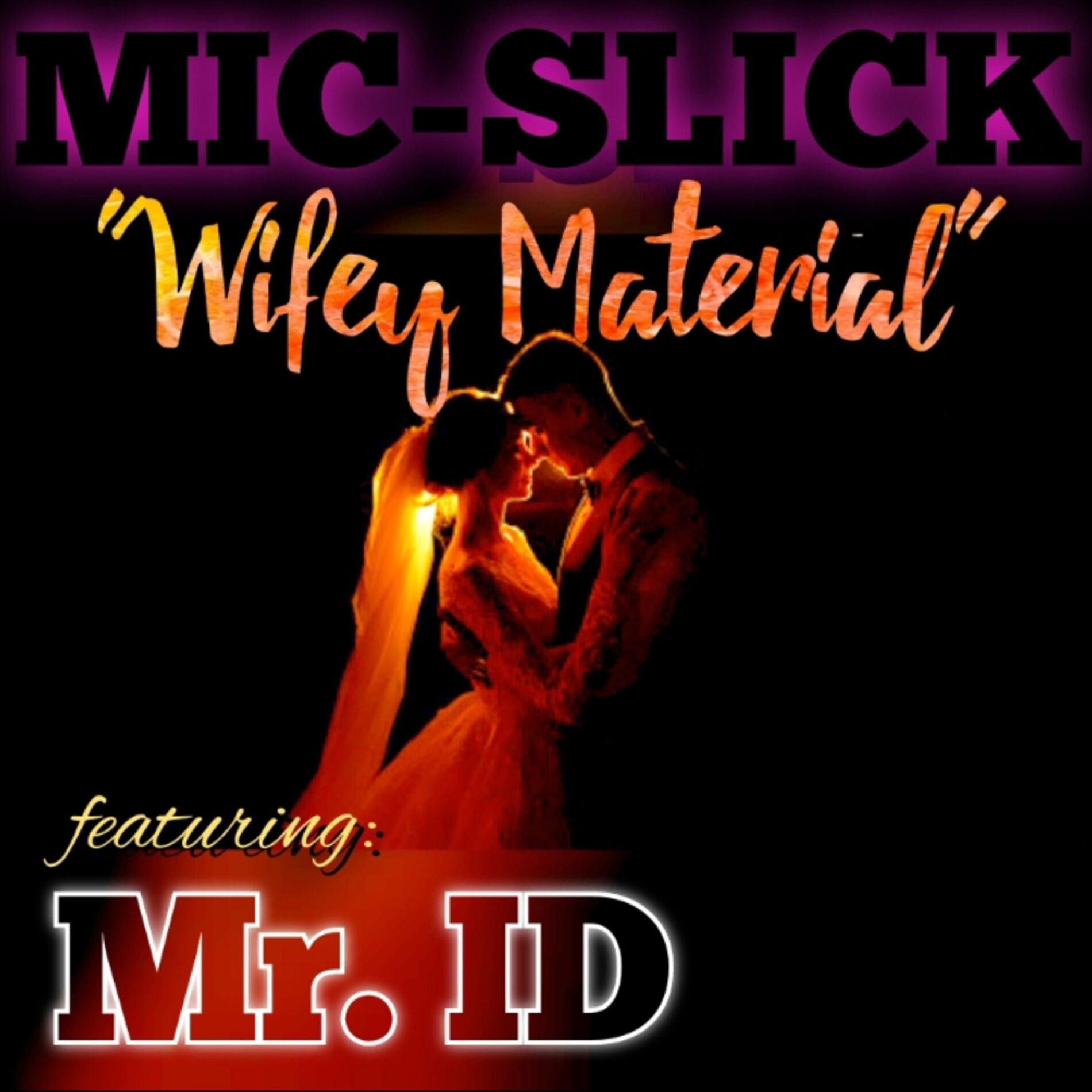 Album cover of Wifey Material (feat. Mr. ID)