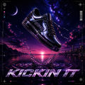 Kickin It
