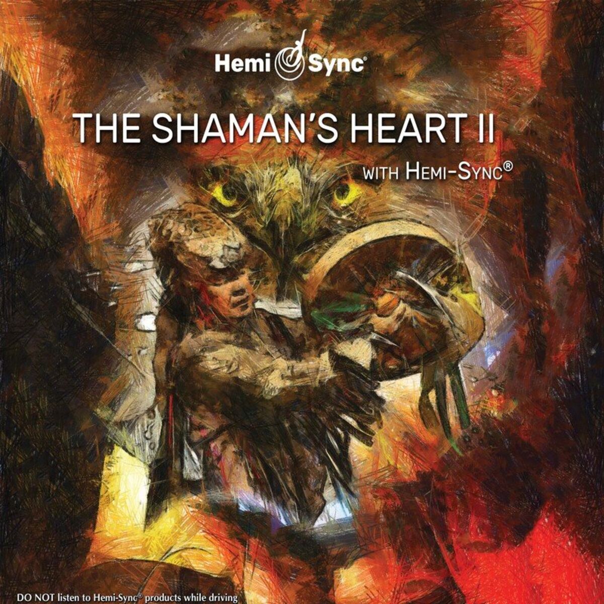 Album cover of The Shaman's Heart II with Hemi-Sync®