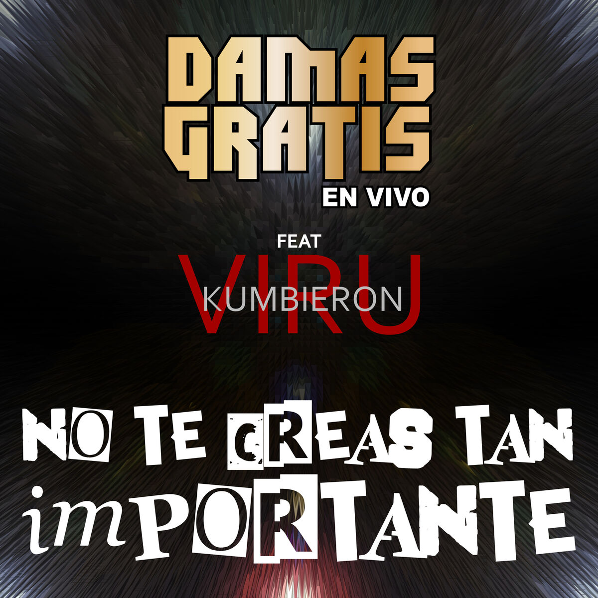 Album cover of No Te Creas Tan Importante