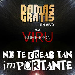 Cover of No Te Creas Tan Importante (En Vivo)
