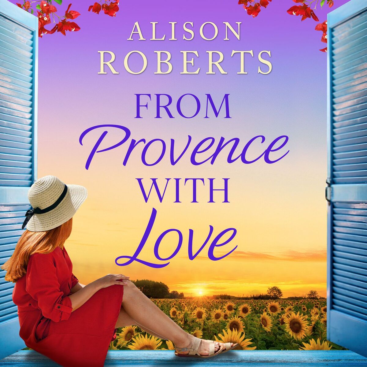 Album cover of From Provence, With Love - A BRAND NEW dazzling escapist romance from Alison Roberts for 2025 (Unabridged)