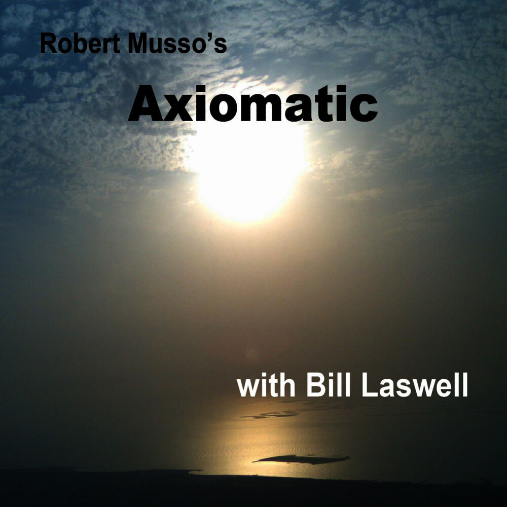 Picture of Robert Musso's Axiomatic with Bill Laswell