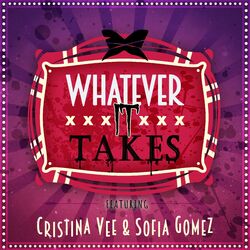 Cover of Whatever It Takes (feat. Sofia Gomez & Tre Watson)