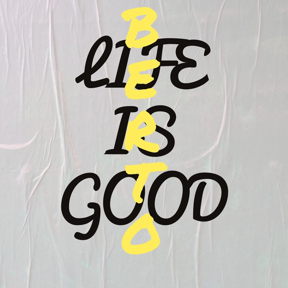 Picture of Life Is Good