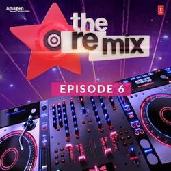 Cover of The Remix - Amazon Prime Original Episode 6