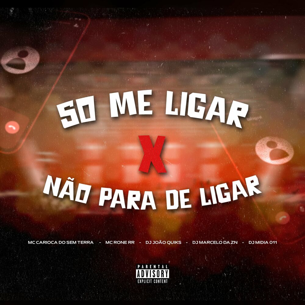 Picture of Só Me Ligar X Não para de Ligar