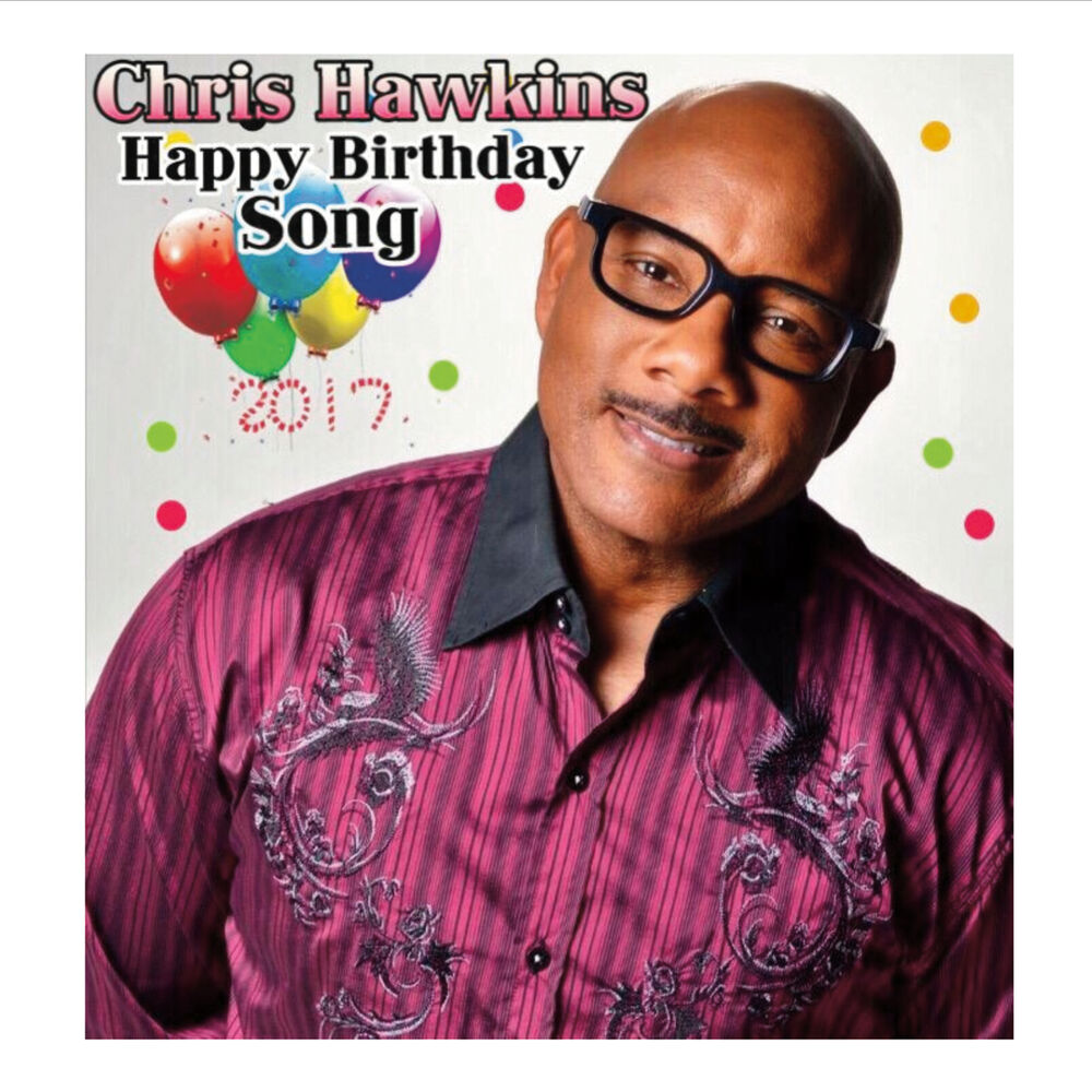 Picture of Chris Hawkins Happy Birthday Song