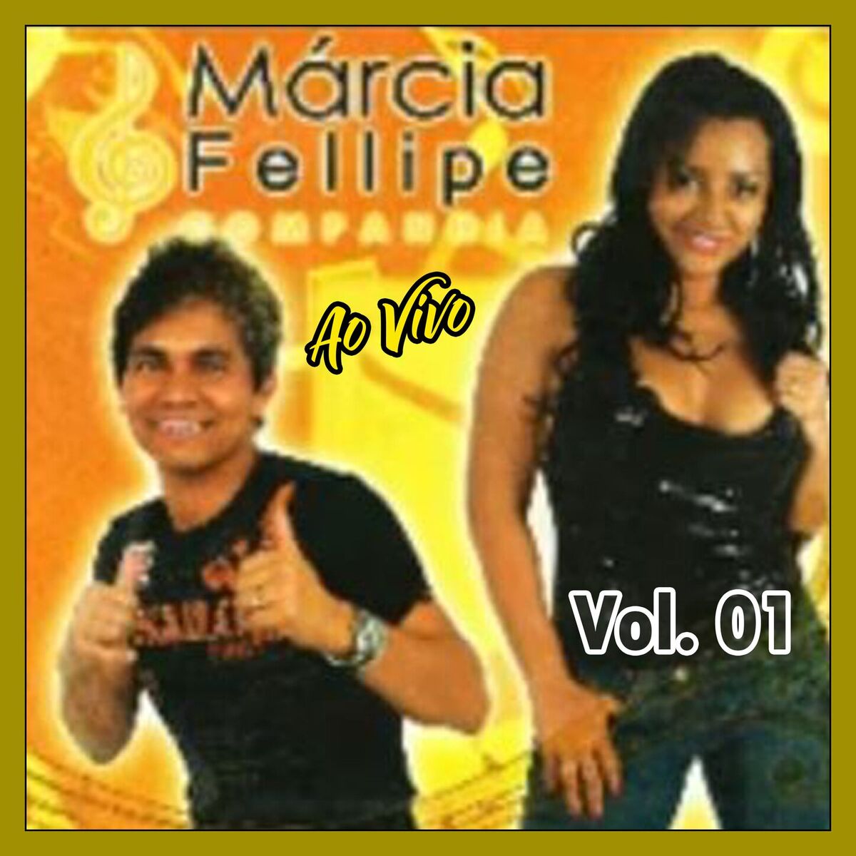 Album cover of MÁRCIA FELIPE & COMPANHIA DO FORRÓ VOLUME 01 - AO VIVO
