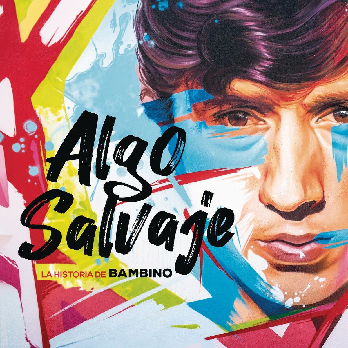 Album cover of Algo Salvaje. La Historia de Bambino