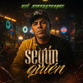 Segun Quien
