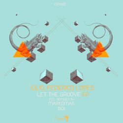 Cover of Let The Groove EP
