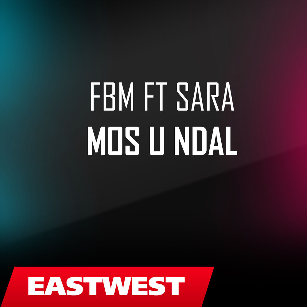 Picture of FBM ft SARA - MOS U NDAL