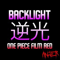 Cover of Backlight (From "ONE PIECE FILM RED")