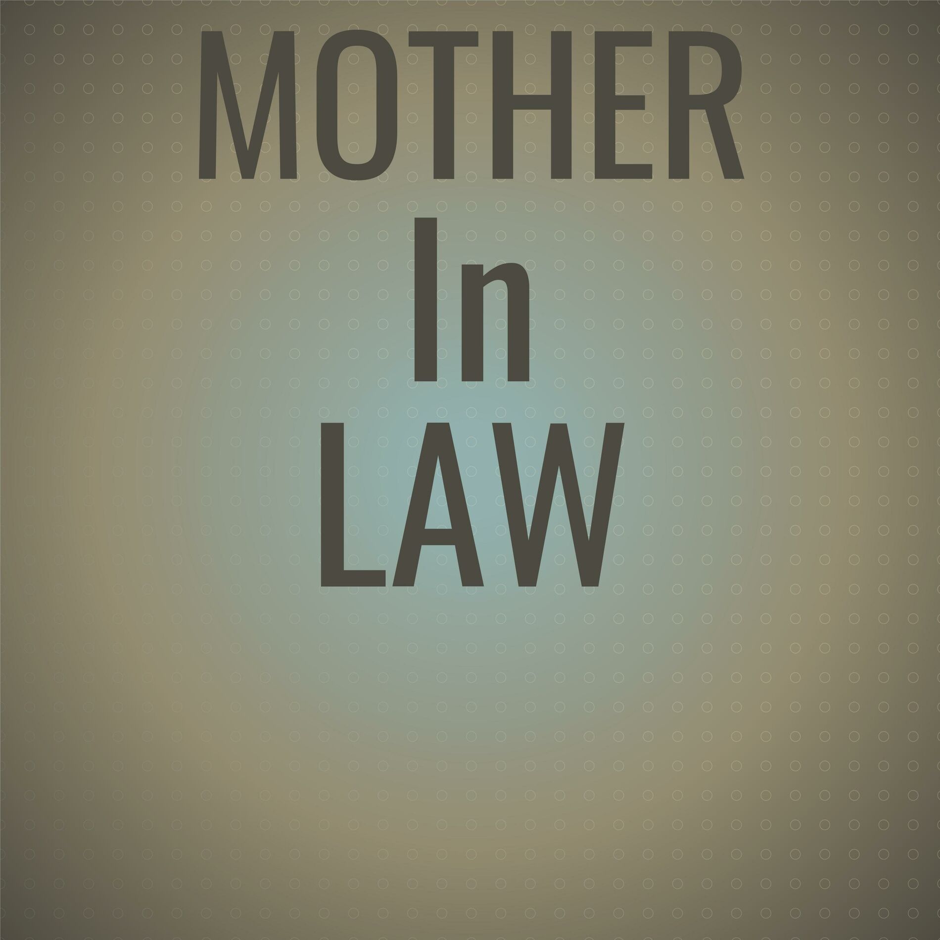 Album cover of Mother In Law