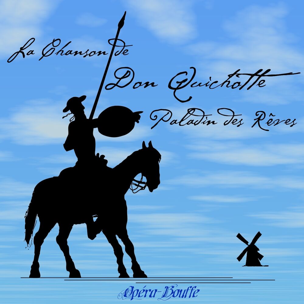 Picture of La chanson de Don Quichotte, Paladin des rêves (Opéra-bouffe)