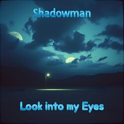 Look into My Eyes