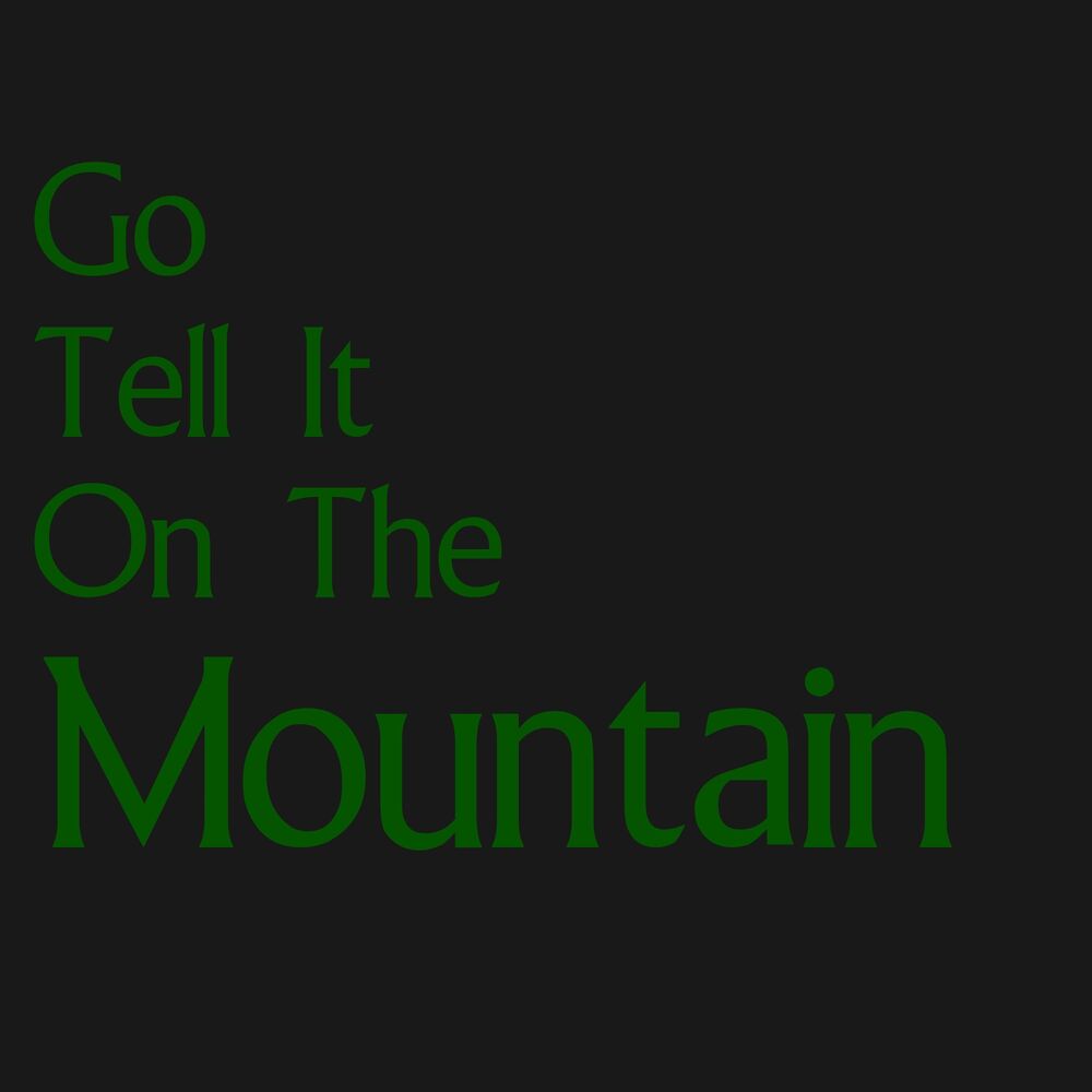Picture of Go Tell It on the Mountain