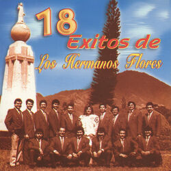 Cover of 18 Exitos de Los Hermanos Flores