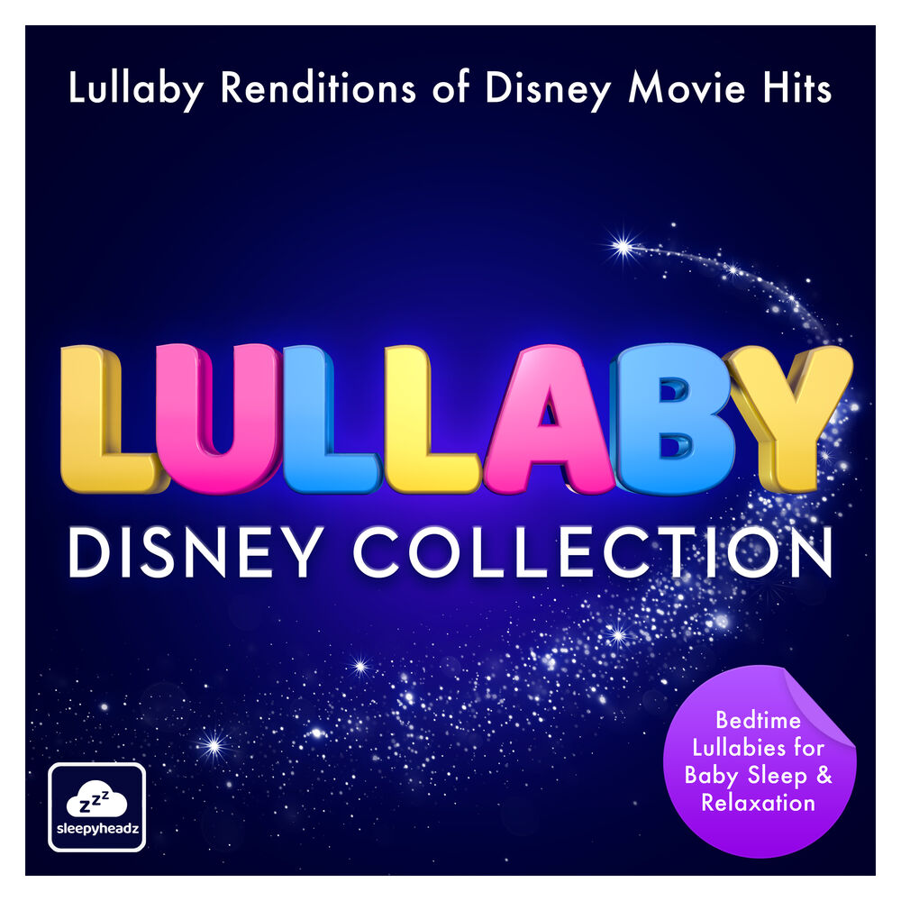 Picture of Lullaby Disney Collection - Lullaby Renditions of Disney Movie Hits - Bedtime Lullabies for Baby Sleep & Relaxation (Best Of)