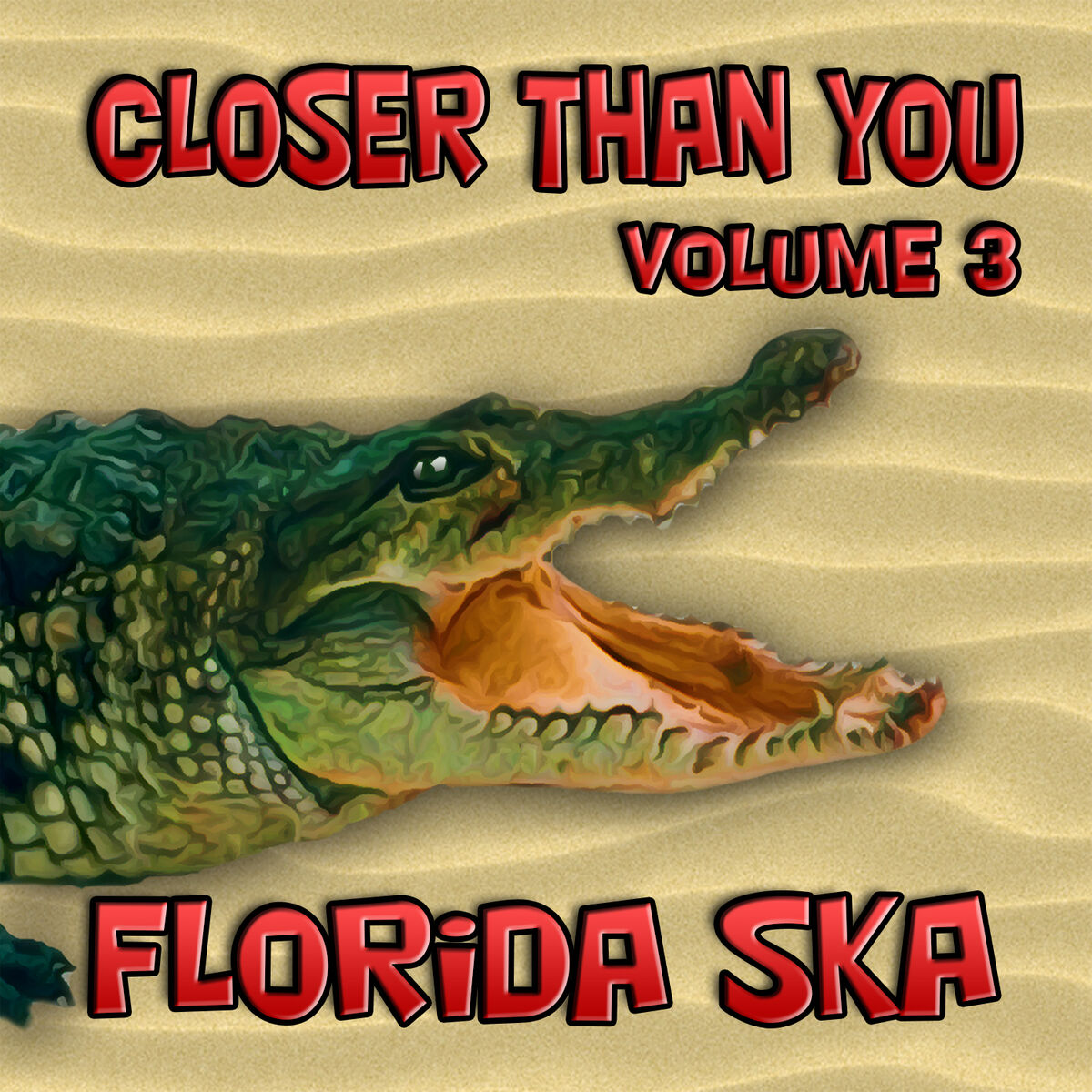Album cover of Florida Ska: Closer Than You - Volume 3