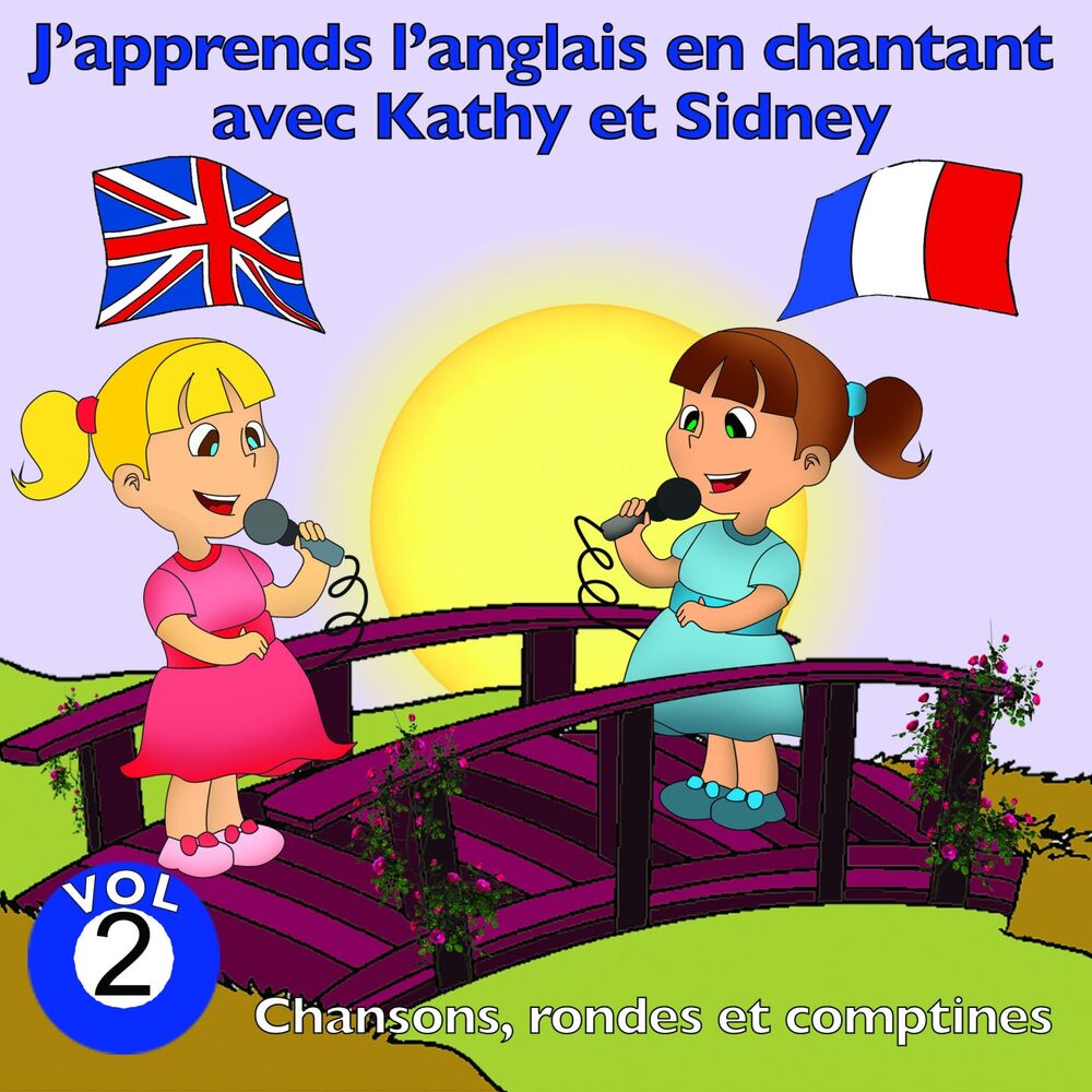 Picture of J'apprends l'anglais en chantant avec Kathy et Sidney, vol. 2 (Chansons, rondes et comptines)