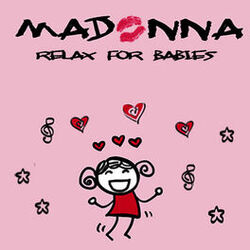 Cover of Relax for Babies: Madonna