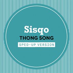 Cover of Thong Song (Sped Up)