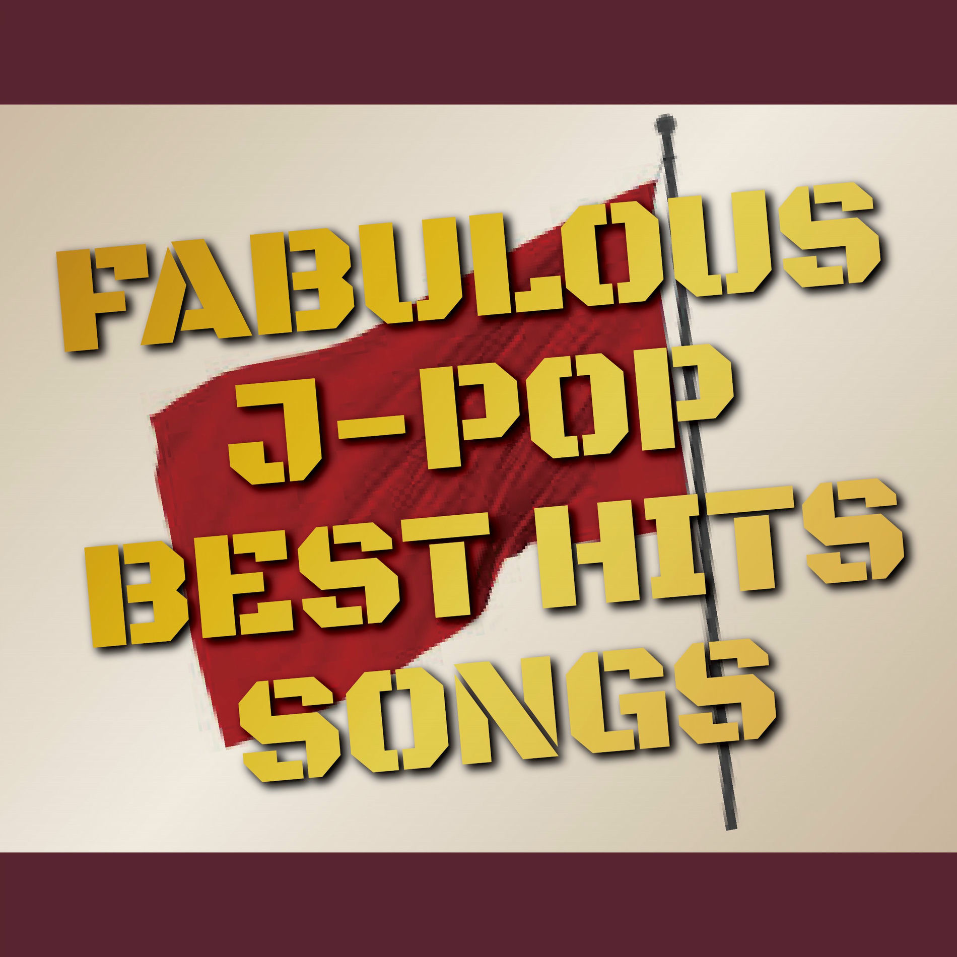 Album cover of FABULOUS J-POP BEST HITS SONGS