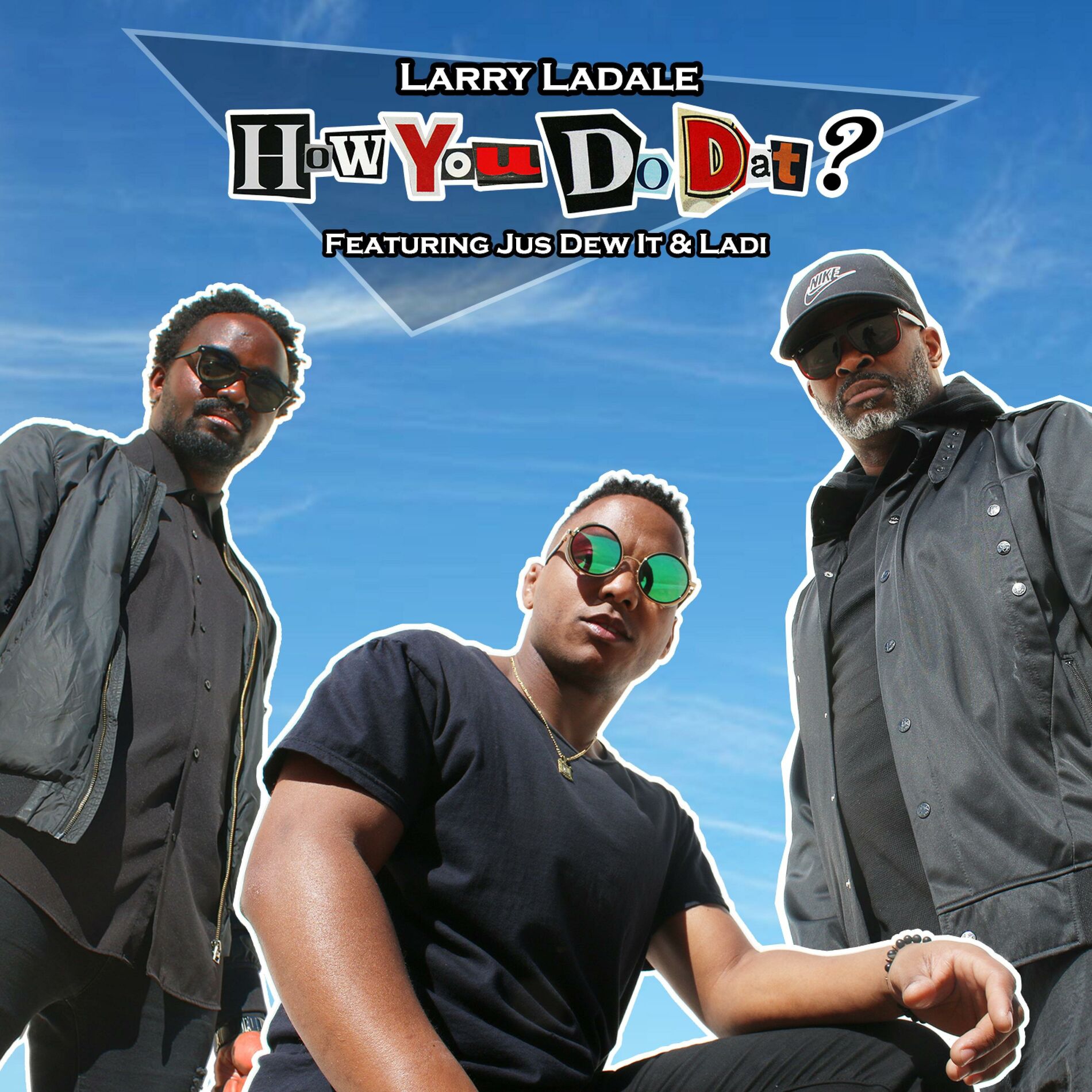 Album cover of How You Do Dat? (feat. Jus Dew It & Ladi)