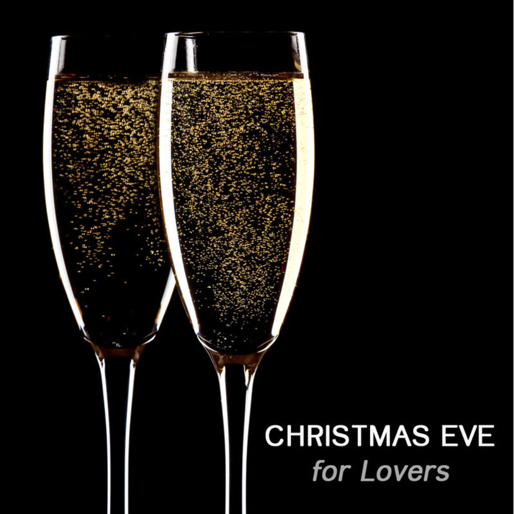 Picture of Christmas Eve for Lovers - Dinner Music and Background Music for Your Christmas Dinner Party